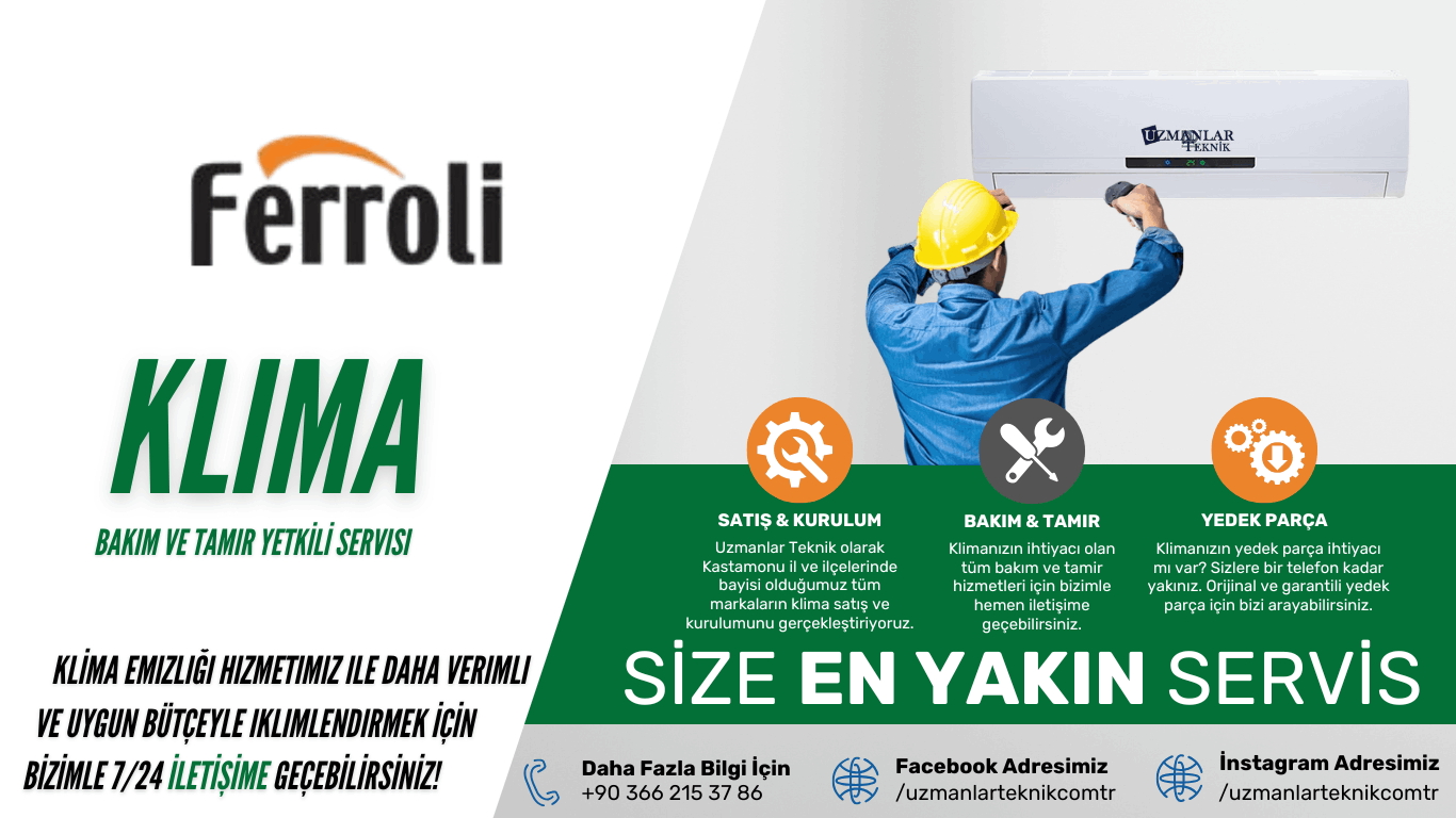 Uzmanlar Teknik Kastamonu Ferroli Klima Yetkili Servisi
